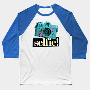 Selfie! Camera Baseball T-Shirt